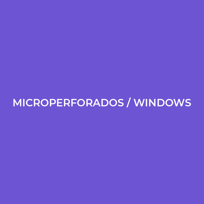 Microperforados / Windows