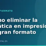 Cómo eliminar la estática en impresión de gran formato