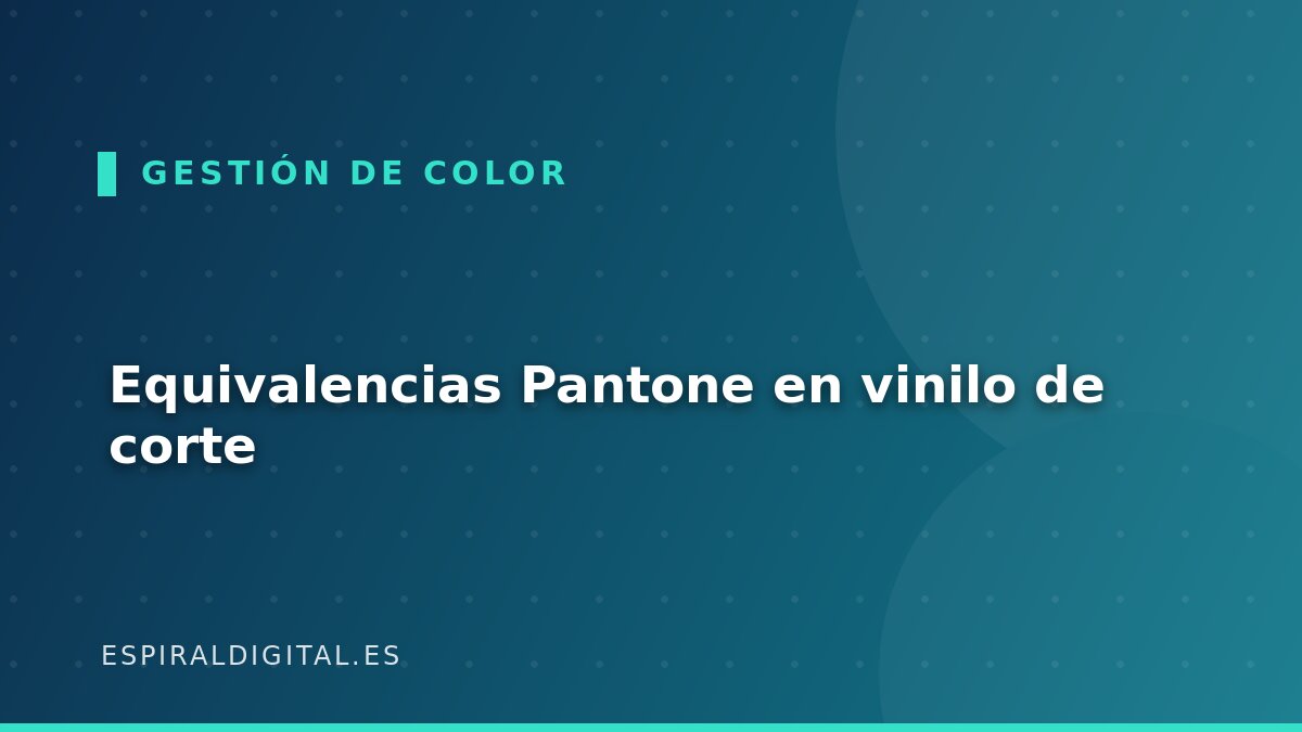 Equivalencias Pantone en vinilo de corte: cómo acertar el color corporativo