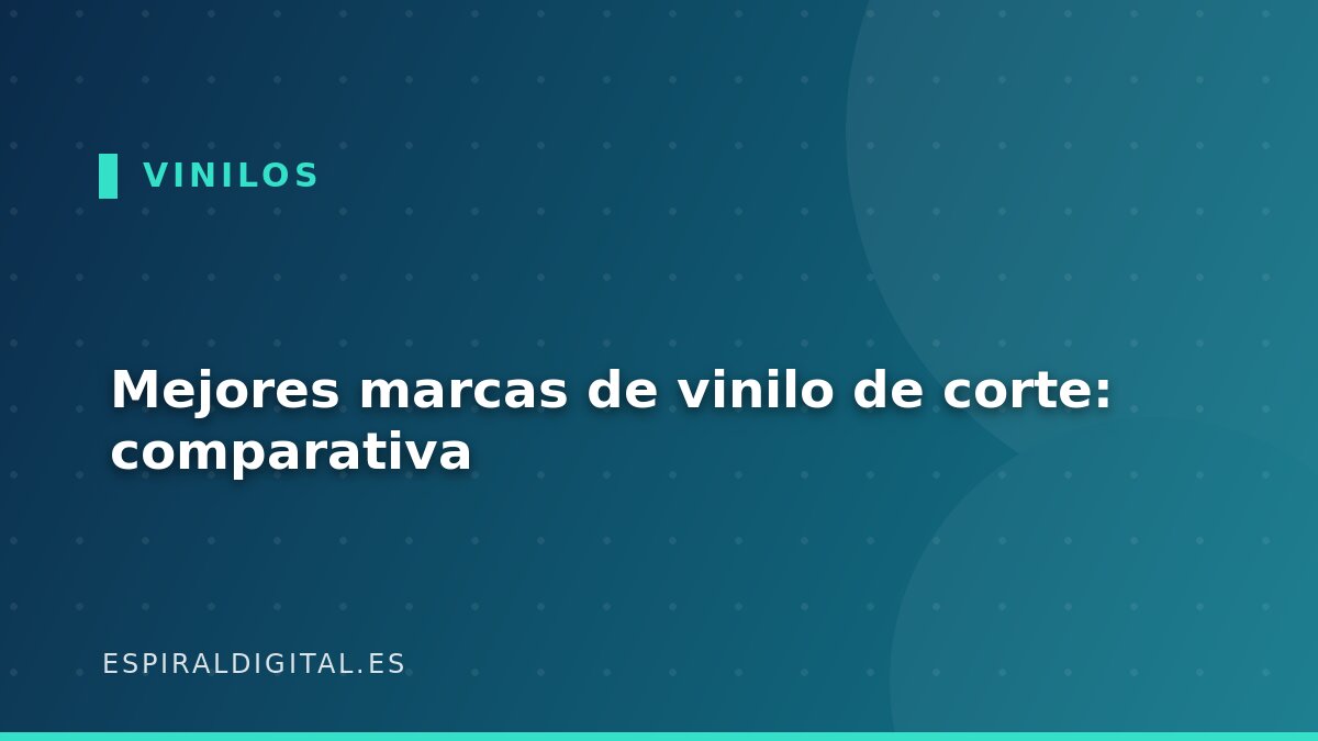 Mejores marcas de vinilo de corte: comparativa por tipo de trabajo