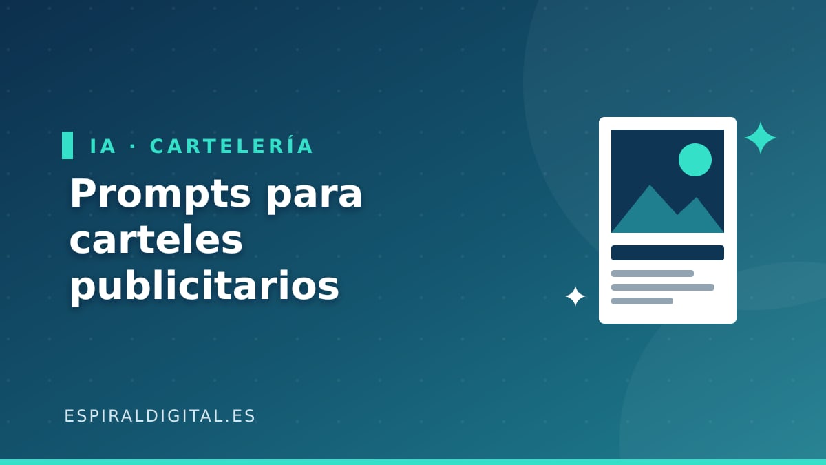 Prompts para crear carteles publicitarios con IA (y prepararlos para imprimir)